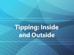 Tipping: Inside and Outside