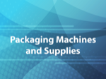 Packaging Machines and Supplies