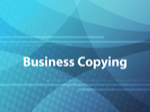 Business Copying
