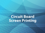 Circuit Board Screen Printing