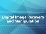 Digital Image Recovery and Manipulation