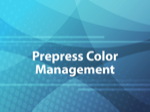 Prepress Color Management
