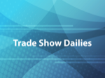Trade Show Dailies