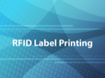 RFID Label Printing