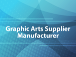 Graphic Arts Supplier Manufacturer