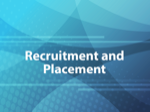 Recruitment and Placement